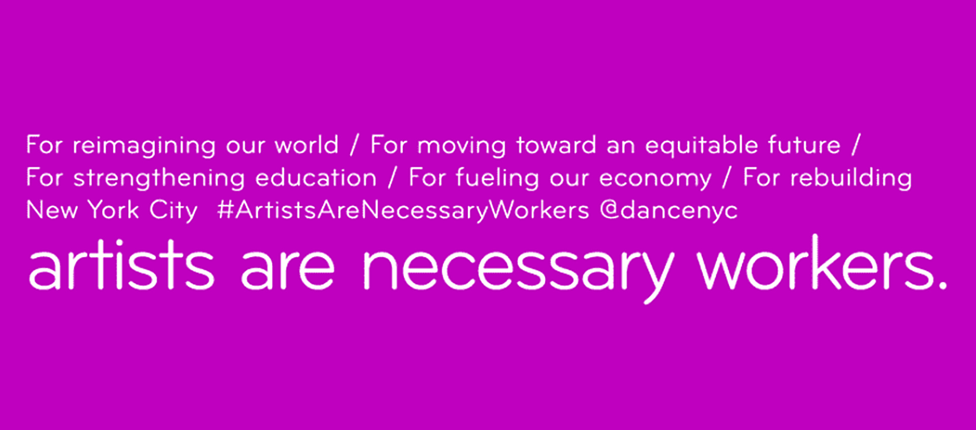 Text treatment for Dance/NY conversation series, "Artists are necessary workers"